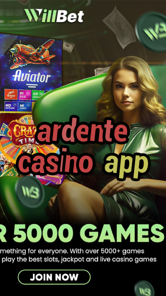 ardente casino app-igamblinglist.com